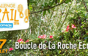 boucle de la roche écrite et leu trail de la chaloupe